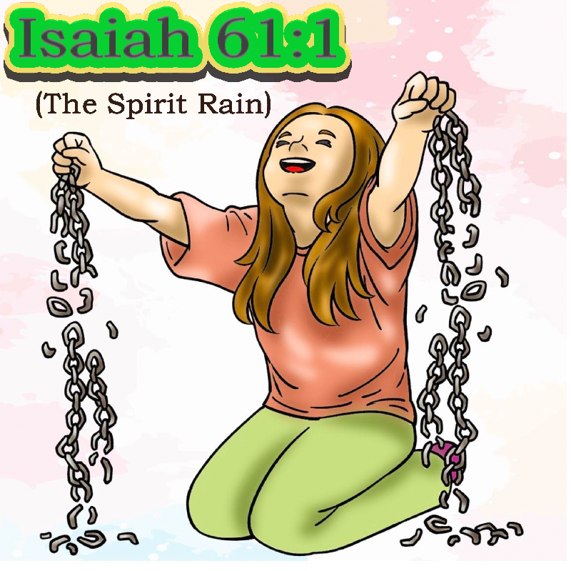 Isaiah 611_The Spirit Rain(video)