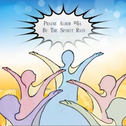 front-cover-for-praise-album-6a-the-spirit-rain-songs-800w